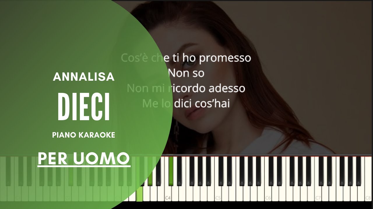 Annalisa - Dieci (PER UOMO, KARAOKE, TESTO)