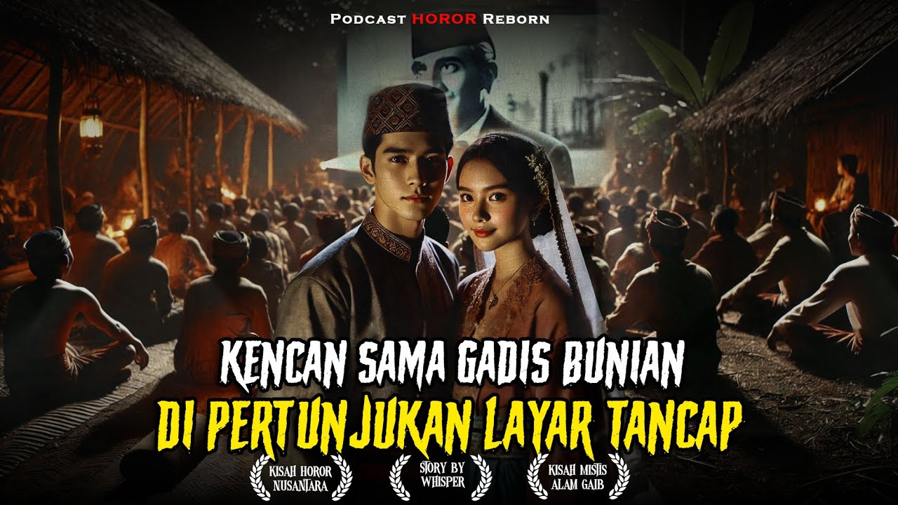 KENCAN SAMA GADIS BUNIAN DI PERTUNJUKAN LAYAR TANCAP ‼