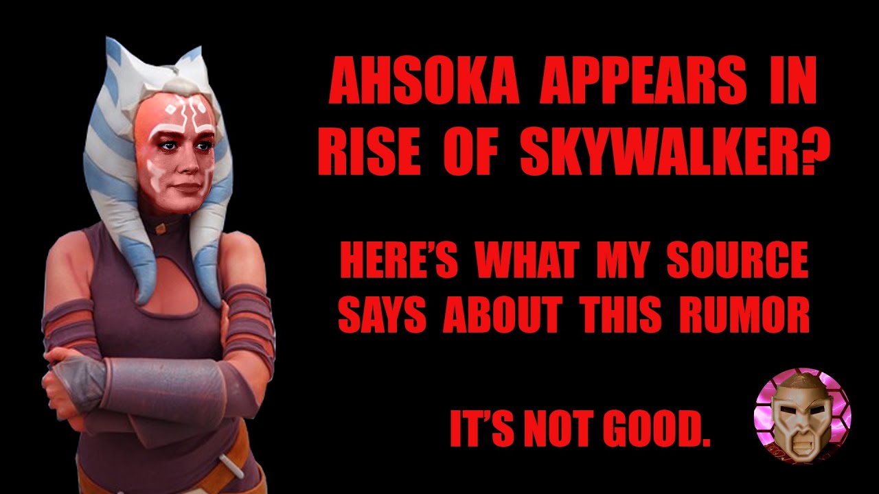 The Rise Of Skywalker Ahsoka Tano Confirmed! (Star Wars Episode 9) 