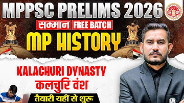MP History for MPPSC Prelims 2026 | Kalachuri Dynasty for MPPSC Pre 2026 | MPPSC 2026