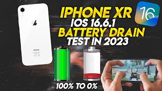 IPHONE XR iOS 16.6.1 BATTERY?DRAIN TEST IN 2023•100% TO 0% BATTERY DRAIN TEST•IPHONE XR REVIEW 2023