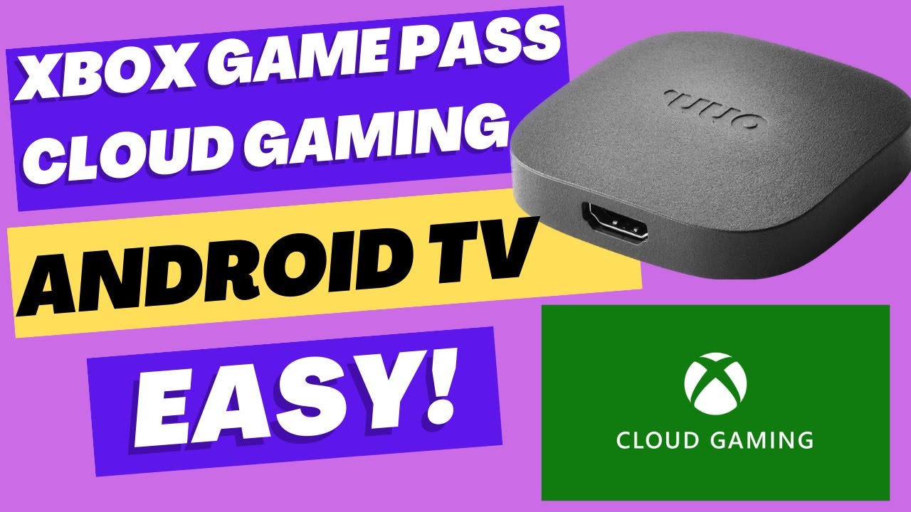 Xbox Game Pass edges closer to proper Android TV and Google TV support