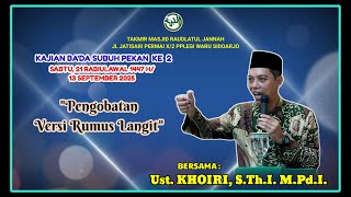 "Pengobatan Versi Rumus Langit" Ust.Khoiri,S.Th.I. M.Pd.I. Kajian Ba'da Subuh, 13 September 2025. screenshot 5