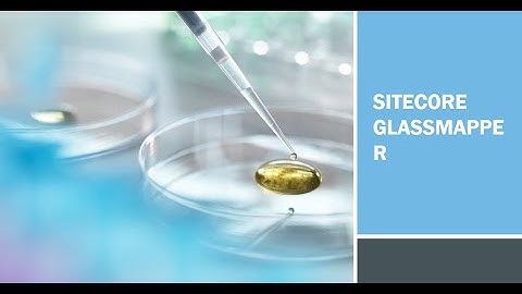 Sitecore Glass Mapper