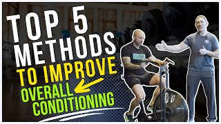 The Top 5 Cardio Methods To Improve Your Conditioning