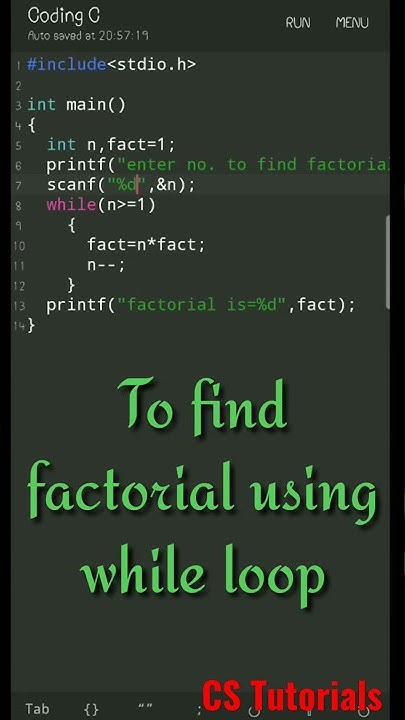 Program to find factorial of a number | C | While loop | CS Tutorials ...