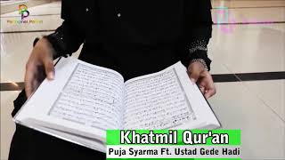 Khotmil qur'an cover Puja Syarma ft.Ustad Gede Hado