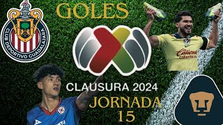 TODOS LOS GOLES DE LA JORNADA 15--LIGA MX -- CLAUSURA 2024