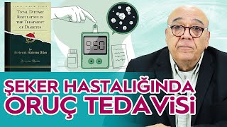 ŞEKER HASTALIĞINDA ORUÇ TEDAVİSİ! - (İlaçsız Tedavi Mümkün mü?) / 5 Dakikada Sağlık