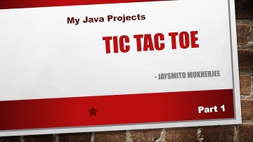 Simplest Tic Tac Toe AI || Made in JAVA || Jaysmito Mukherjee