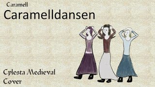 Video thumbnail of "Caramell - Caramelldansen  (Medieval Cover)"