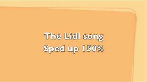 lidl song sped up
