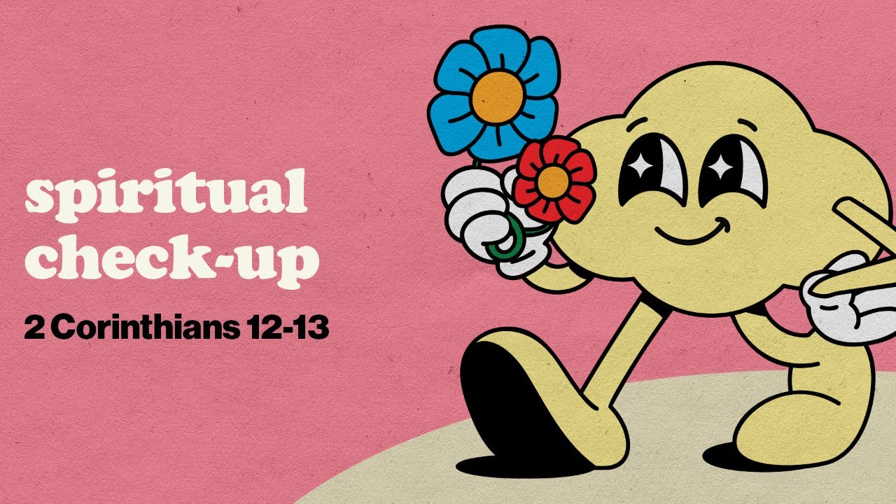 Spiritual Check up 2 Corinthians 12 13 YouTube spiritual-check-up-2-corinthians-12-13-youtube