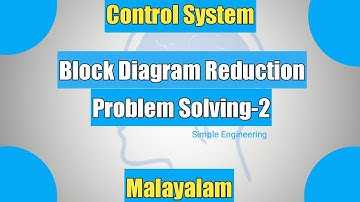 Control System Engineering - Part 7 - Block Diagram reduction - Problem Solving - 2 | Malayalam
