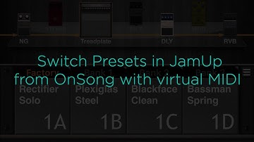 Switch Presets in JamUp from OnSong with virtual MIDI