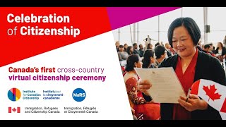 Celebration of Citizenship - Canada's first cross-country virtual citizenship ceremony