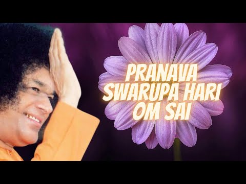 Pranava Swarupa Hari Om Sai with Lyrics  Sri Sathya Sai Baba Bhajans