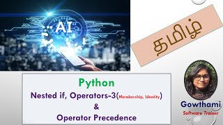 Lecture-7: Nested if | Python Operators-3(Membership, Identity) | Operators precedence