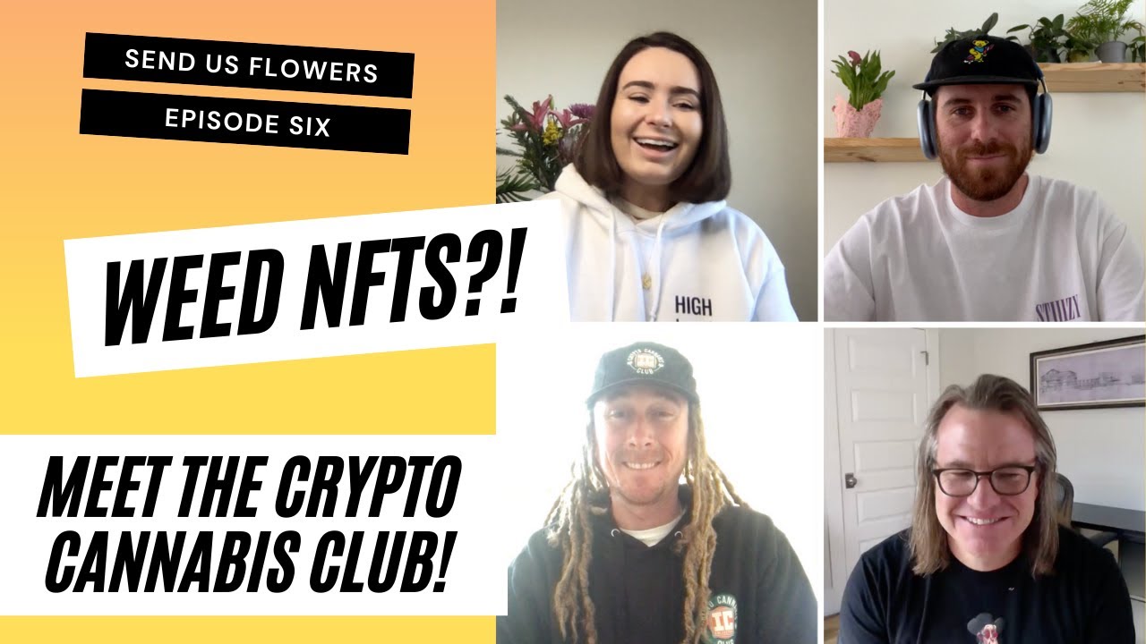What IS the Crypto Cannabis Club? | Send Us Flowers 💐 Ep 6