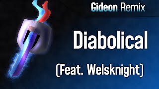 Diabolical (feat. Welsknight)- Gideon remix | Hermitcraft |