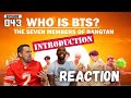 Episode 043: REACTION to Who is BTS? The Seven Members of Bangtan (INTRODUCTION) 방탄소년단