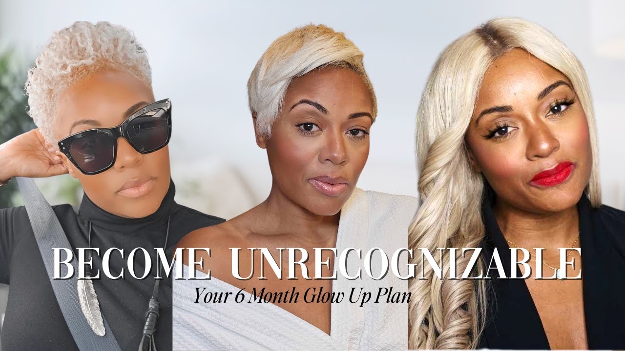 Your 6 month GLOW UP plan || become UNRECOGNIZABLE || reach your goals ...