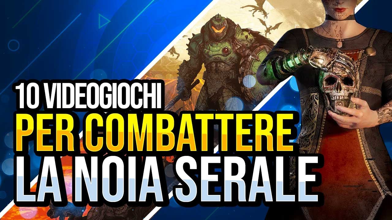 10 VIDEOGIOCHI per COMBATTERE la NOIA SERALE 🚨