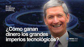 ¿Cómo ganan dinero los grandes gigantes tecnológicos?  Si lo hubiera sabido