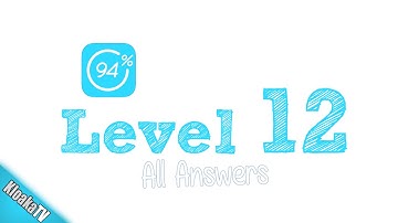 94% Level 12 Walkthrough - All Answers (3 Stars)