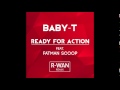 BABY T FEAT FATMAN SCOOP READY FOR ACTION R WAN REMIX mp3