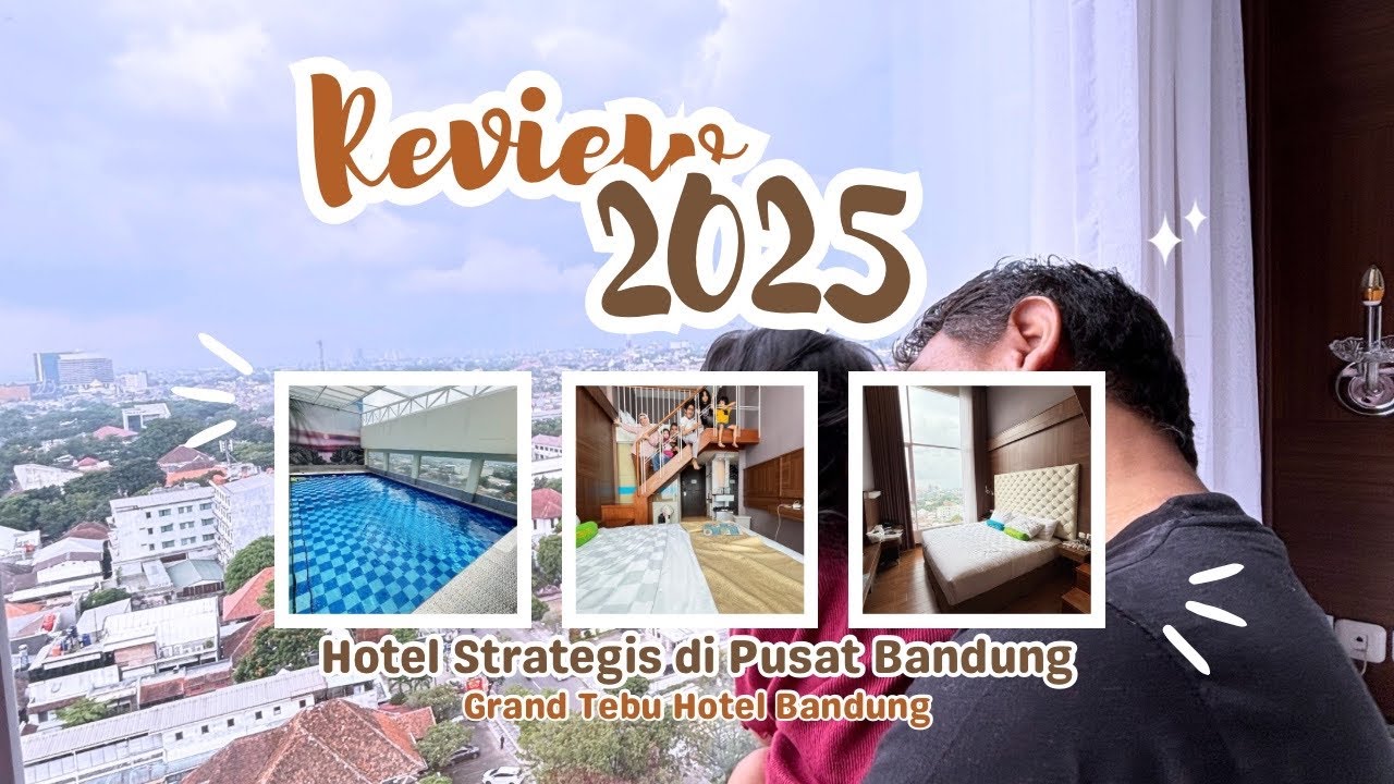 Staycation Mewah di Grand Tebu Hotel Bandung | Fasilitas Lengkap & Harga Terjangkau !