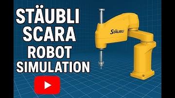 Staubli SCARA Robot Simulation | Step-by-Step Tutorial