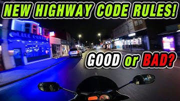 Highway Code Changes! | Good or BAD?