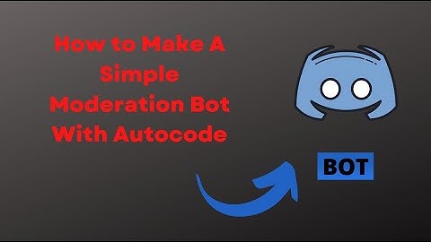 How to make a simple moderation bot with Autocode