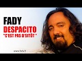 DESPACITO ( FRENCH VERSION ) LUIS FONSI FT. DADDY YANKEE ( FADY BAZZI COVER )