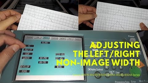 Adjusting the Left/Right Non-Image Width || Canon iR3570 iR4570 iR3035 iR3045 iR3235 iR3245 Series