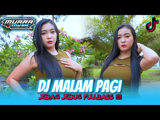 DJ MALAM PAGI VIRAL TIKTOK MANTAB KU HEALING SAMPE PAGI OH NO || MUARA MUSIC class=