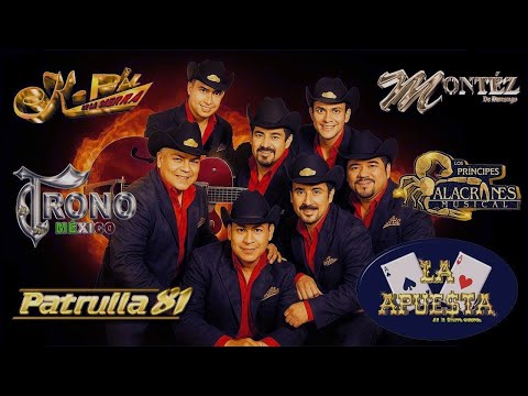 DURANGUENSE DEL RECUERDO 🔥 K PAZ DE LA SIERRA, TRONO DE MEXICO, MONTEZ, LA APUESTA Y PATRULLA 81