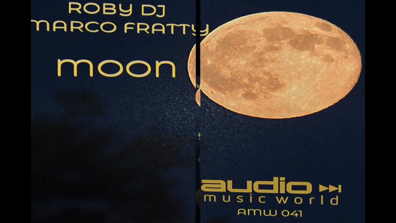 ROBY DJ, MARCO FRATTY - MOON (Official Video) - YouTube