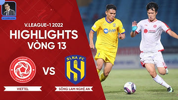 Highlights Viettel - Sông Lam Nghệ An | Siêu phẩm lốp bóng của Hoàng Đức