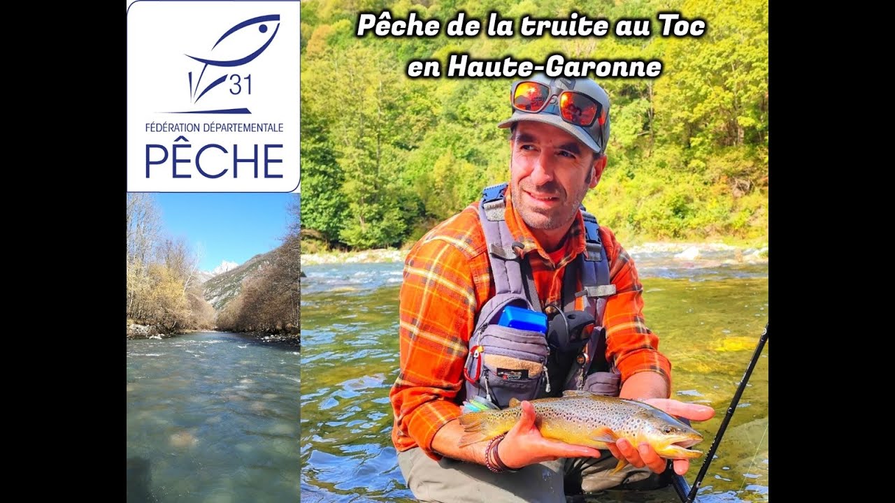 Pêche de la truite au Toc aux Appâts Naturels en Haute-Garonne