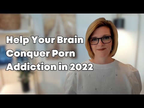 How to Heal Your Brain from Porn 2022 with Dr. Trish Leigh