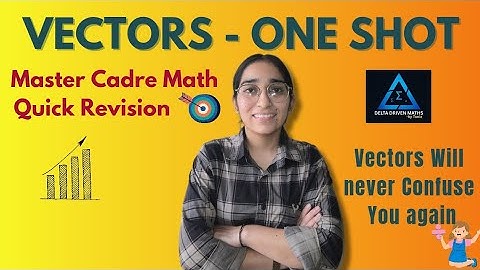 Vectors One Shot | Complete Chapter in 1 Video | Master Cadre Maths | Class 12 Revision#lecture 9