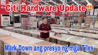 Citi Hardware Update gaya ng mga Tiles, Sanitary ware ,Door at Shower Partition atbp!!