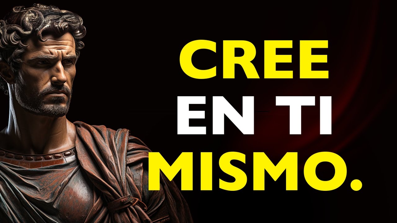 CREE EN TI: Recupera tu confianza y verás cómo todo el mundo empieza a respetarte - ESTOICISMO