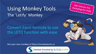 Using Monkey Tools - Letify Monkey - Converting Excel Formulas to Use the LET() Function easily