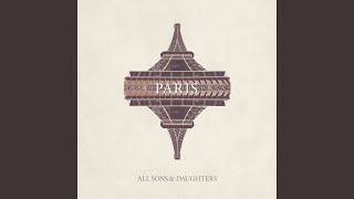Miniatura de "All Sons & Daughters - Paris (Refuge) (feat. Leslie Jordan & David Leonard)"