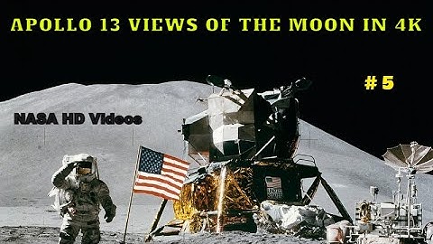 Apollo 13 Views of the Moon in 4K ...... NASA HD VIDEOS