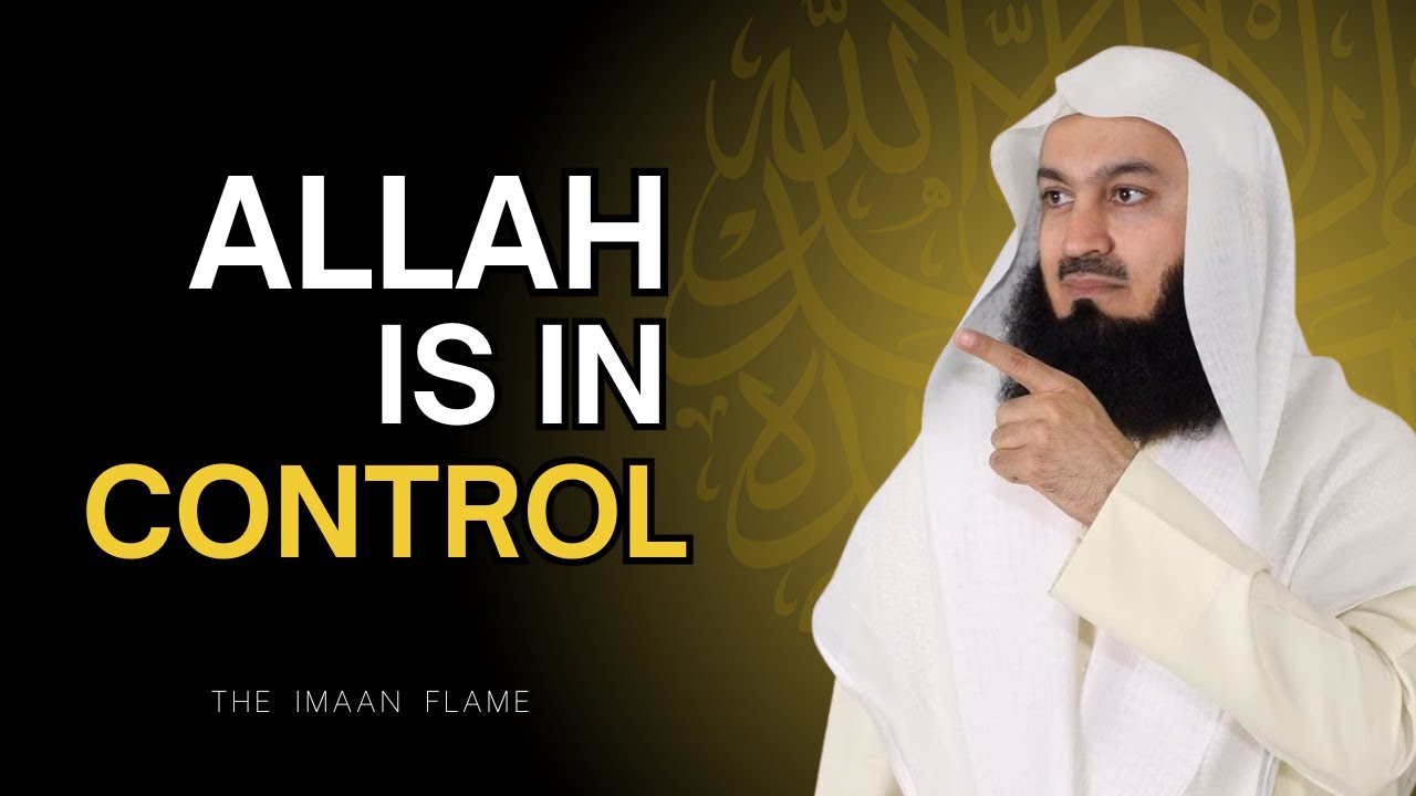 Stop Worrying — Allah Is in Control | Mufti Menk - YouTube
