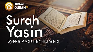 Surah Yasin Merdu سورة يس  by Abdallah Humeid, Doa untuk Orang Meninggal (Extremly Powerful Quran)